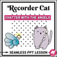 Recorder Cat Lesson: Chatter with the Angels Digital Resources